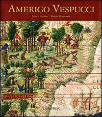 Amerigo Vespucci - Franco Cardini,Marina Montesano - 4