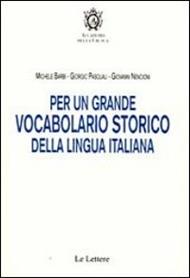 Per un grande vocabolario storico della lingua italiana