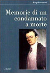 Memorie di un condannato a morte - Luigi Federzoni - copertina