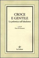 Croce e Gentile. La polemica sull'idealismo