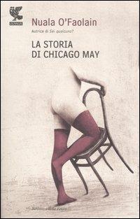 La storia di Chicago May - Nuala O'Faolain - copertina