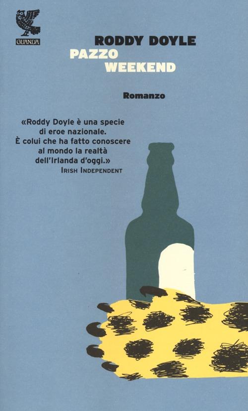 Pazzo weekend - Roddy Doyle - copertina