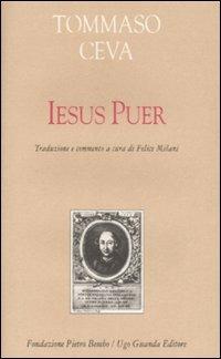 Iesus puer. Testo latino a fronte - Tommaso Ceva - copertina