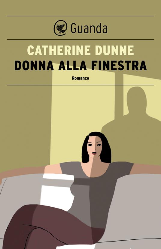 Donna alla finestra - Catherine Dunne,Ada Arduini - ebook