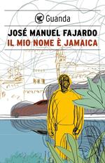 Il mio nome è Jamaica