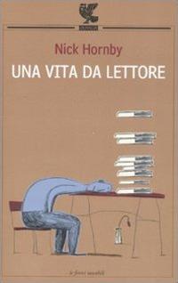 Una vita da lettore - Nick Hornby - copertina