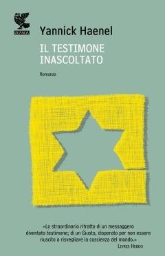 Il testimone inascoltato - Yannick Haenel - copertina