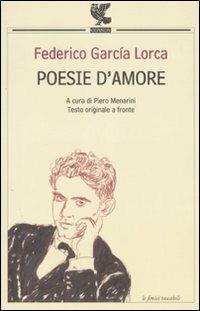 Poesie d'amore. Testo spagnolo a fronte - Federico García Lorca - copertina