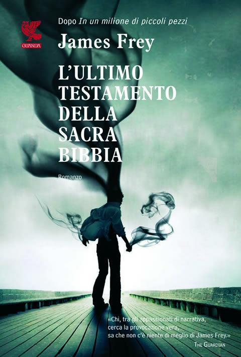 L' ultimo testamento della sacra Bibbia - James Frey - copertina