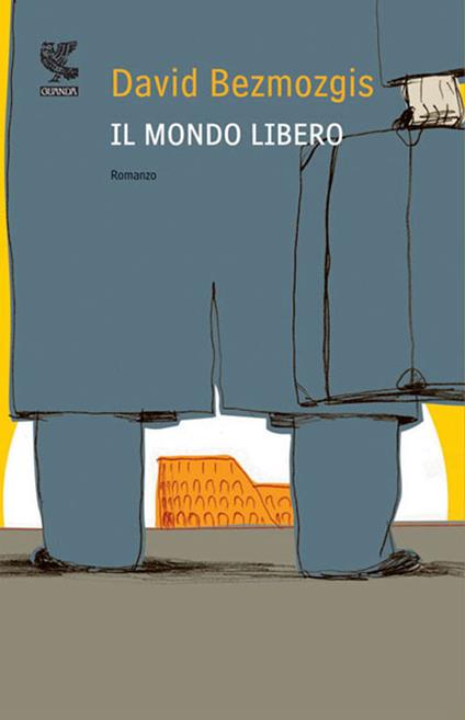 Il mondo libero - David Bezmozgis - copertina