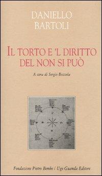 Il torto è 'l diritto del non si può - Daniello Bartoli - copertina