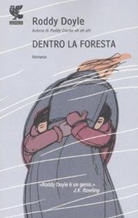 Dentro la foresta - Roddy Doyle - copertina