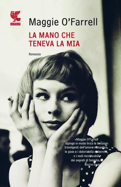 La mano che teneva la mia - Maggie O'Farrell - copertina