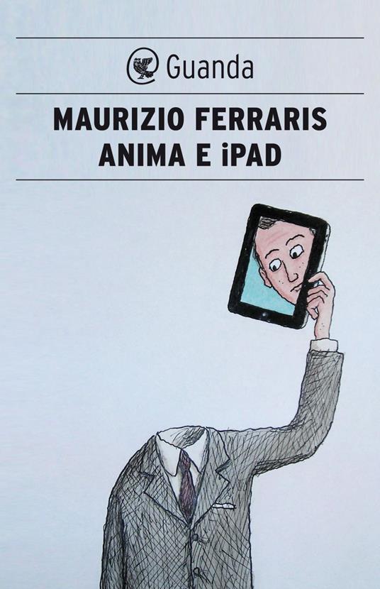 Anima e iPad - Maurizio Ferraris - ebook