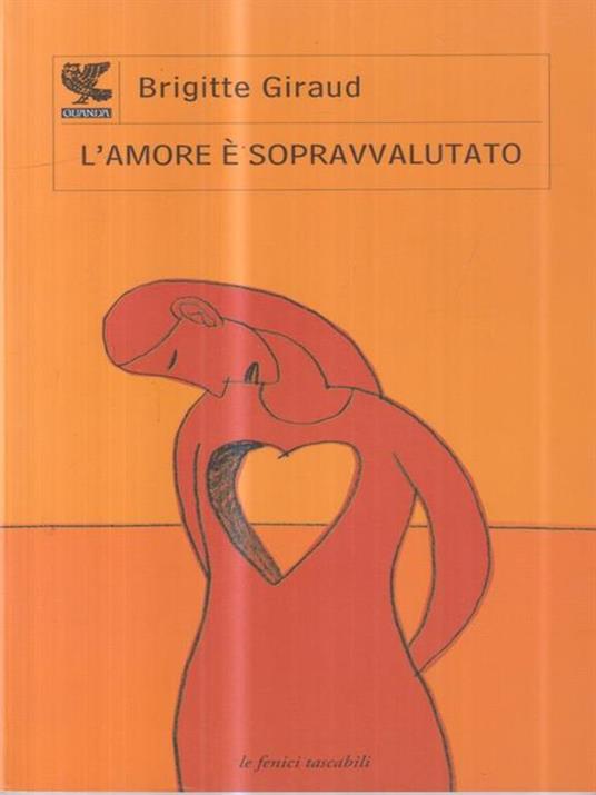 L' amore è sopravvalutato - Brigitte Giraud - copertina