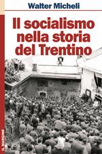 Il socialismo nella storia del Trentino