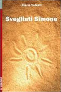 Svegliati Simone - Gloria Valenti - copertina