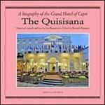 The Quisisana. A biografy of the grand hotel of Capri