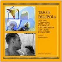 Tracce dell'isola 1936-1956. Arti visive cronache e letteratura tra Capri e Anacapri - copertina