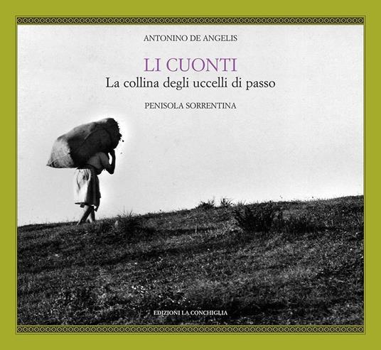 Li Cuonti. La collina degli uccelli di passo - Antonino De Angelis - copertina