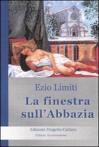 La finestra sull'abbazia - Ezio Limiti - copertina