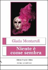 Niente è come sembra - Giada Montaruli - copertina