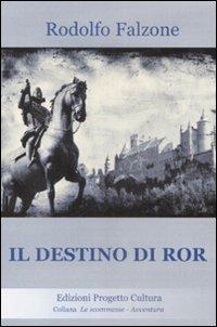 Il destino di Ror - Rodolfo Falzone - copertina