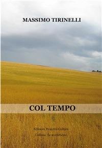 Col tempo - Massimo Tirinelli - ebook