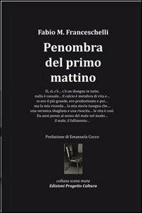 Penombra del primo mattino - Fabio Massimo Franceschelli - copertina