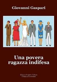 Una povera ragazza indifesa - Giovanni Gaspari - ebook