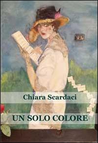 Un solo colore - Chiara Scardaci - copertina