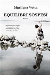Equilibri sospesi - Marilena Votta - ebook