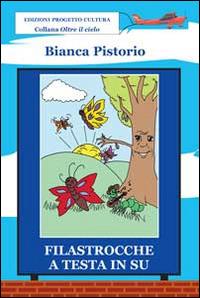 Filastrocche a testa in su - Bianca Pistorio - copertina