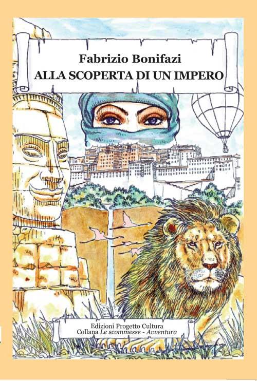 Alla scoperta di un impero - Fabrizio Bonifazi - copertina