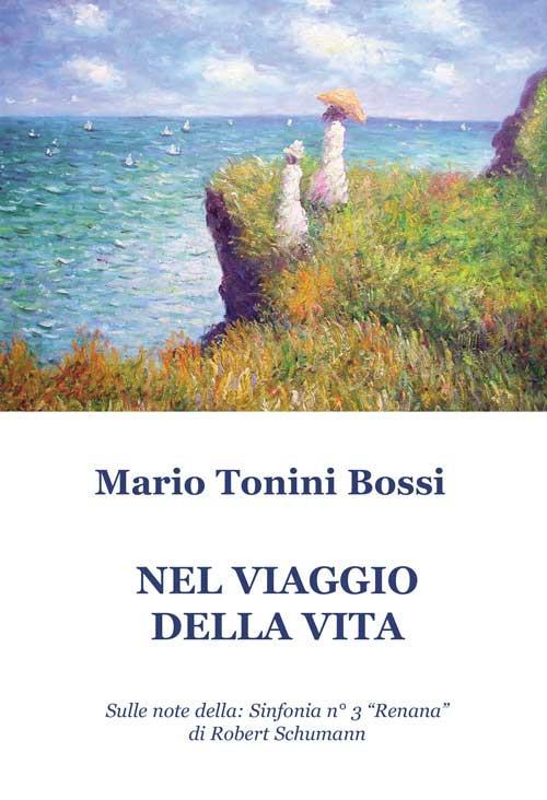Nel viaggio della vita - Mario Tonini Bossi - copertina