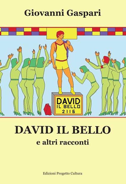 David il bello e altri racconti - Giovanni Gaspari - copertina