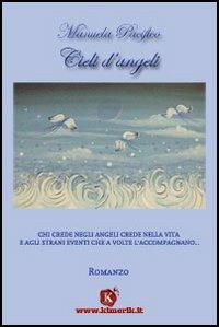 Cieli d'angeli - Manuela Pacifico - copertina