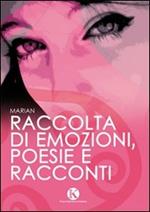 Raccolta di emozioni, poesie e racconti