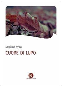 Cuore di lupo - Marilina Veca - copertina