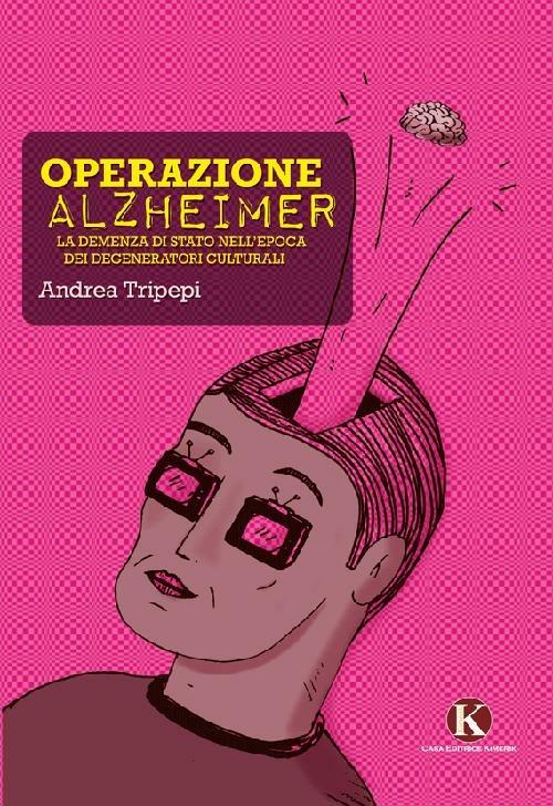 Operazione alzheimer - Andrea Tripepi - copertina