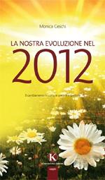 La nostra evoluzione nel 2012