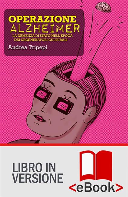 Operazione Alzheimer - Andrea Tripepi - ebook
