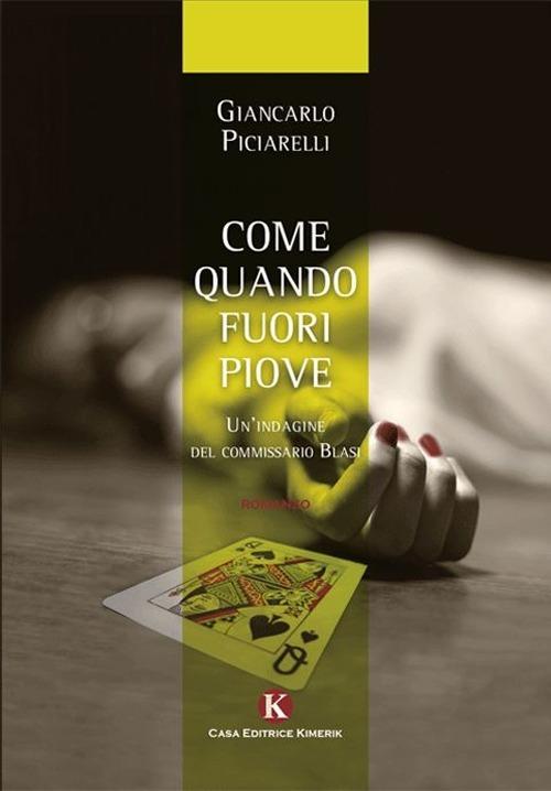 Come quando fuori piove. Un indagine del commissario Blasi - Giancarlo Piciarelli - copertina