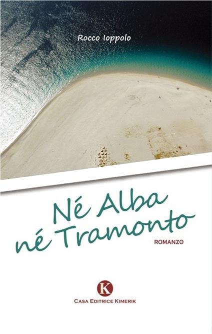 Né alba né tramonto - Rocco Ioppolo - copertina