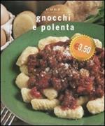 Gnocchi e polenta. Ediz. illustrata