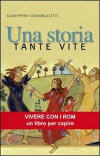 Una storia, tante vite - Giuseppina Scaramuzzetti - copertina