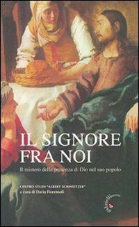 Il Signore fra noi. Il mistero della presenza di Dio nel suo popolo - copertina