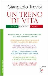 Un treno di vita. Dodici racconti italiani - Gianpaolo Trevisi - copertina