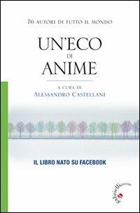 Un' eco di anime. 76 autori di tutto il mondo - copertina