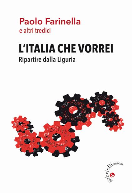 L' Italia che vorrei. Ripartire dalla Liguria - Paolo Farinella - ebook